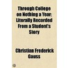Through College on Nothing a Year by Christian Frederick Gauss