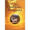 Through The Chambers Of Purgatory door Chuck Morales