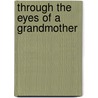 Through The Eyes Of A Grandmother door Tina Place
