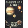 Through the Planets to the Stars! by Sherry Wong
