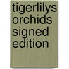 Tigerlilys Orchids Signed Edition door Onbekend