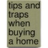 Tips and Traps When Buying a Home