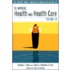 To Improve Health And Health Care