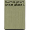 Toleranz-patent Kaiser Joseph Ii. by Gustav Frank