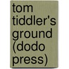 Tom Tiddler's Ground (Dodo Press) door Charles Dickens