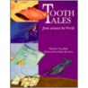 Tooth Tales From Around The World door Marlene Targ Brill