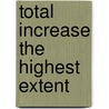 Total Increase The Highest Extent door Chaka S. Rosemin