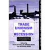 Trade Untionism Recession Sceli C door Penn Rose Gallie