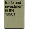 Trade and Investment in the 1990s by Rama Ramachandran