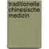 Traditionelle Chinesische Medizin
