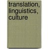Translation, Linguistics, Culture door Nigel Armstrong