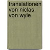 Translationen Von Niclas Von Wyle by Niklas Von Wyle