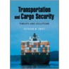 Transportation And Cargo Security door Kathleen M. Sweet