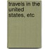 Travels In The United States, Etc
