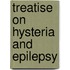 Treatise on Hysteria and Epilepsy