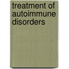 Treatment of Autoimmune Disorders by Michael Sticherling