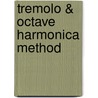 Tremolo & Octave Harmonica Method door Phil Duncan