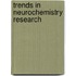 Trends In Neurochemistry Research