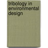 Tribology In Environmental Design door Mark Hadfield
