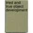 Tried and True Object Development