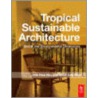 Tropical Sustainable Architecture door Joo Hwa Bay
