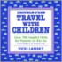 Trouble-Free Travel With Children