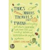 Trugs, Dibbers, Trowels And Twine door Isobel Carlson