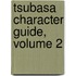Tsubasa Character Guide, Volume 2