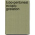 Tubo-Peritoneal Ectopic Gestation