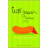 Turd Ferguson & the Sausage Party door Derrick Pittman