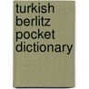Turkish Berlitz Pocket Dictionary door Inc. Berlitz International