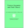 Twistor Geometry and Field Theory door R.S. Ward