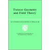 Twistor Geometry and Field Theory by R.S. Ward