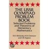 U. S. S. R. Olympiad Problem Book by N.N. Chentozov