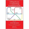 Ubiquitous Computing Fundamentals by John Krumm