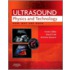 Ultrasound Physics And Technology