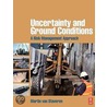 Uncertainty And Ground Conditions by Martin Th. van Staveren
