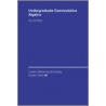 Undergraduate Commutative Algebra door Reid Miles