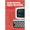 Understanding Digital Electronics by Rh Warring
