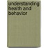 Understanding Health and Behavior
