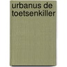 Urbanus de toetsenkiller