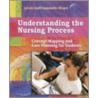 Understanding the Nursing Process by Lynda Juall Carpenito-Moyet