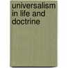 Universalism in Life and Doctrine by Elbridge Gerry Brooks
