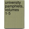 University Pamphlets, Volumes 1-5 by Medious