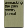 Unmasking The Pain Poetry Journal door Alicia Brennen