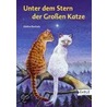 Unter dem Stern der Großen Katze door Käthe Recheis