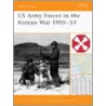 Us Army In The Korean War 1950-53 by Donald W. Boose