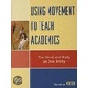 Using Movement To Teach Academics by Sandra Minton