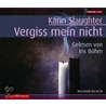 Vergiss mein nicht. Sonderausgabe door  Karin Slaughter