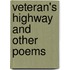 Veteran's Highway And Other Poems